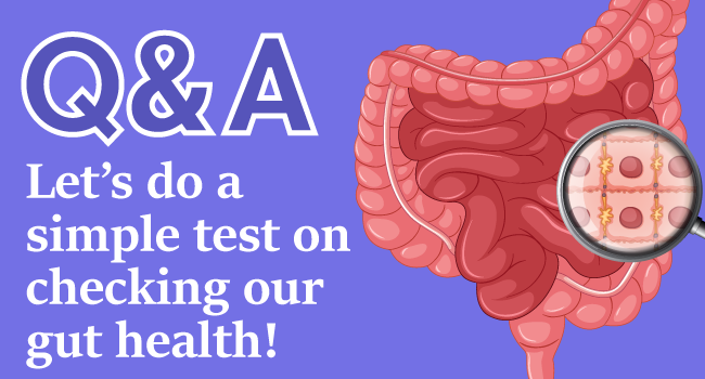 Let’s do a simple test on checking our gut health!
