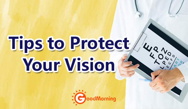Tips to Protect Your Vision